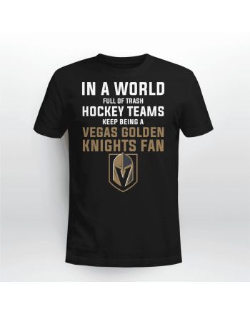 Keep Being A Vegas Golden Knights Fan T-Shirt - Black